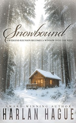 Harlan Hague - Snowbound, Häftad. Tillgänglighet: Lägg i varukorg