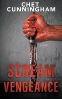 Chet Cunningham - Scream Vengeance, Häftad. Tillgänglighet: Lägg i varukorg