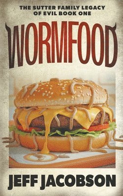 Jeff Jacobson - Wormfood, Häftad