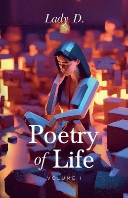 Lady D - Poetry of Life, Volume 1, Häftad. Tillgänglighet: Lägg i varukorg