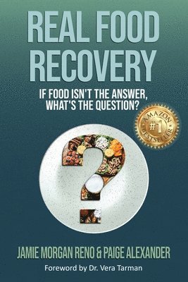 Jamie Morgan Reno, Paige Alexander - Real Food Recovery, Häftad. Tillgänglighet: Lägg i varukorg