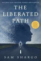 Sam Shargo - Liberated Path, Häftad. Tillgänglighet: Lägg i varukorg