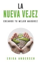 Erika Andersen - nueva vejez, Häftad. Tillgänglighet: Lägg i varukorg