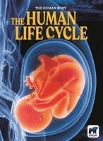 Clare Hibbert - The Human Life Cycle, Inbunden