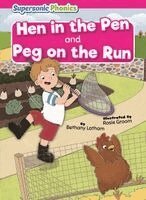 Bethany Latham - Hen in the Pen & Peg on the Run, Inbunden