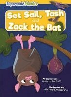 Rebecca Phillips-Bartlett - Set Sail, Tash & Zack the Bat, Inbunden