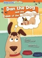 Rebecca Phillips-Bartlett - Dan the Dog and the Case of the Missing Bone, Inbunden