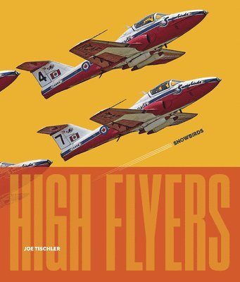 Joe Tischler - Snowbirds, Inbunden. Tillgänglighet: Lägg i varukorg