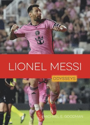 Michael E. Goodman - Lionel Messi, Inbunden