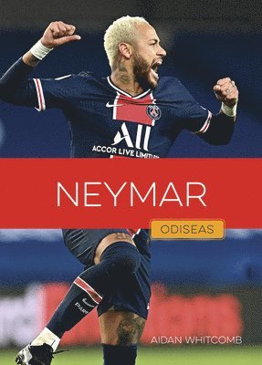 Aidan Whitcomb - Neymar, Inbunden