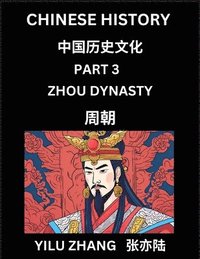 Chinese History (Part 3) - Zhou Dynasty, Guide to Self-Learn, Easy Lessons for Beginner Students of Mandarin Language, Ancient Culture, Learn Reading Simplified Characters, Rise and Fall of Emperor...