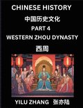 Chinese History (Part 4) - Western Zhou Dynasty, Guide to Self-Learn, Easy Lessons for Beginner Students of Mandarin Language, Ancient Culture, Learn Reading Simplified Characters, Rise and Fall of...