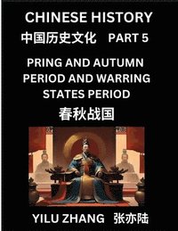 Chinese History (Part 5) - Spring And Autumn Period and Warring States Period, Guide to Self-Learn, Easy Lessons for Beginner Students of Mandarin Language, Ancient Culture, Learn Reading Simplifie...