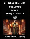 Chinese History (Part 6) - Qin Dynasty, Guide to Self-Learn, Easy Lessons for Beginner Students of Mandarin Language, Ancient Culture, Learn Reading Simplified Characters, Rise and Fall of Emperors...