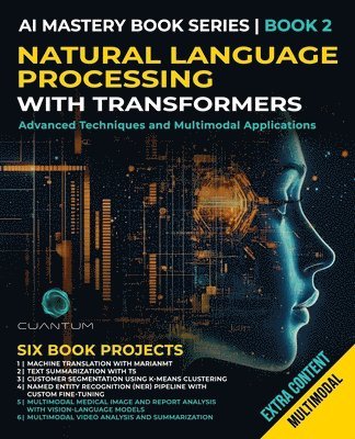Cuantum Technologies - Natural Language Processing with Transformers, Häftad. Tillgänglighet: Tillfälligt slut