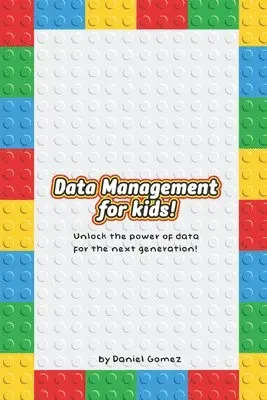 Daniel Gomez - Data Management for Kids, Häftad. Tillgänglighet: Lägg i varukorg