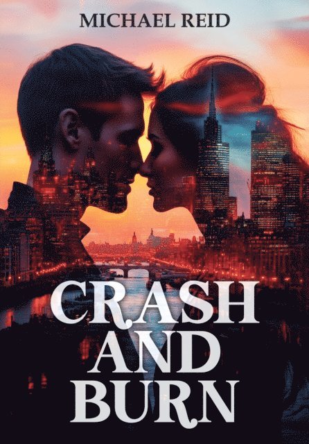 Michael Reid - Crash and Burn, E-bok