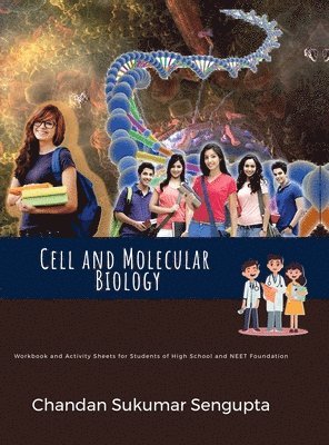Chandan Sukumar SenGupta - Cell and Molecular Biology, Inbunden