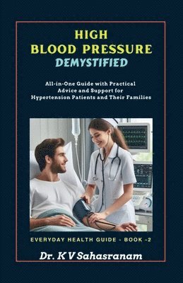 Dr K V Sahasranam - High Blood Pressure Demystified, Häftad. Tillgänglighet: Lägg i varukorg
