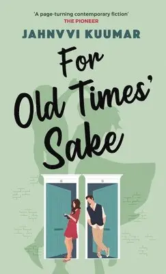 Jahnvvi Kuumar - For Old Times' Sake, Inbunden. Tillgänglighet: Lägg i varukorg