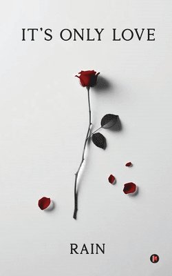 Rain - It's Only Love, Häftad. Tillgänglighet: Lägg i varukorg
