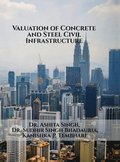 Valuation of Concrete and Steel Civil Infrastructure