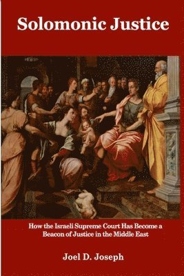 Joel D Joseph - Solomonic Justice, Häftad