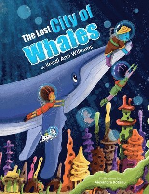 Keadi-Ann Williams - Lost City of Whales, Häftad