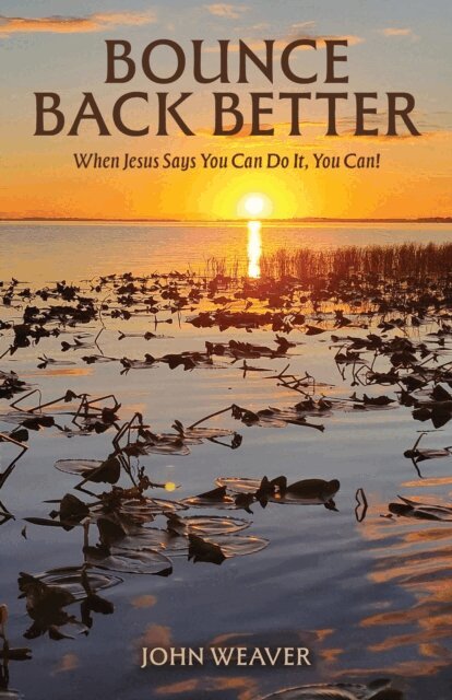 John Weaver - Bounce Back Better, E-bok