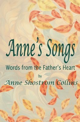 Anne Shostrom Collins - Anne's Songs, Häftad