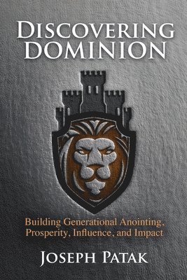 Joseph Patak - Discovering Dominion, Häftad