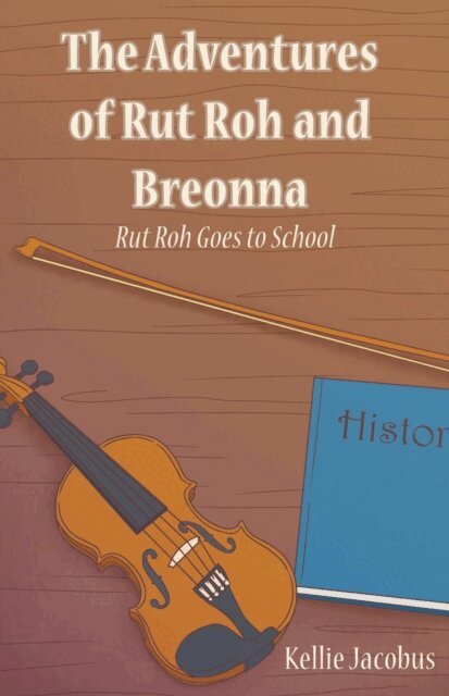 Kellie Jacobus - Adventures of Rut Roh and Breonna, E-bok. Tillgänglighet: Lägg i varukorg