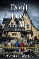 Chris Wolf - Don't Look at Me: A JonBenet Tale A Memoir, Häftad