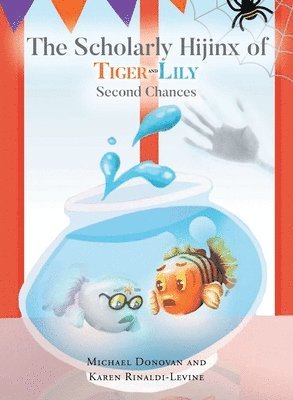 Michael Donovan, Karen Rinaldi-Levine - Scholarly Hijinx of Tiger and Lily, Häftad