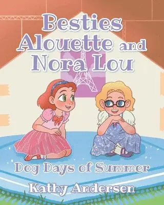 Kathy Andersen - Besties Alouette and Nora Lou, Häftad. Tillgänglighet: Lägg i varukorg