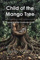 Denizé Lauture - Child of the Mango Tree, Häftad