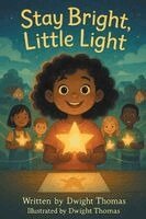 Dwight Thomas - Stay Bright, Little Light, Häftad. Tillgänglighet: Lägg i varukorg