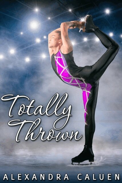 Alexandra Caluen - Totally Thrown, E-bok