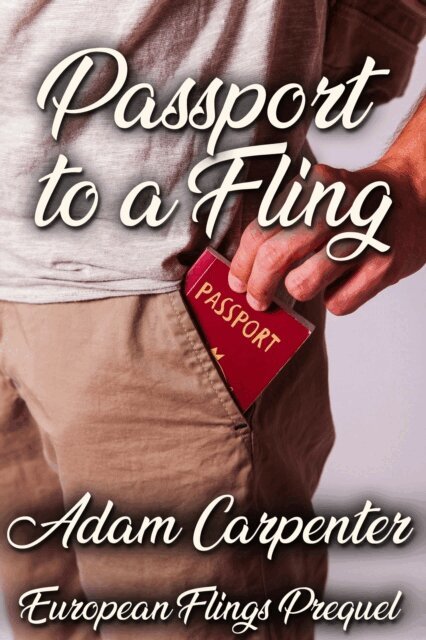 Adam Carpenter - Passport to a Fling, E-bok