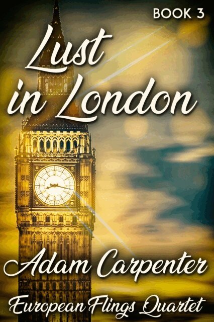Adam Carpenter - Lust in London, E-bok