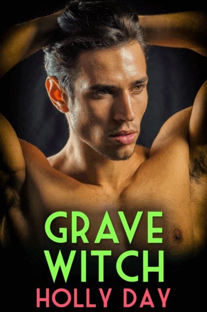 Holly Day - Grave Witch, E-bok