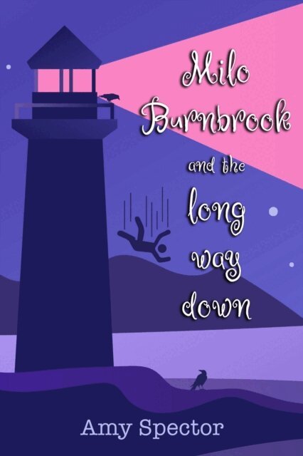 Amy Spector - Milo Burnbrook and the Long Way Down, E-bok