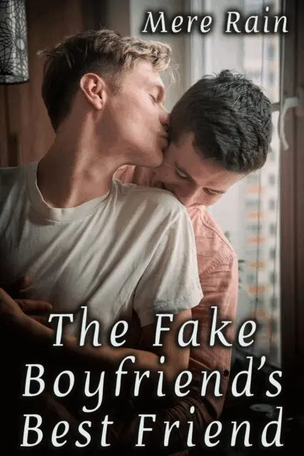 Mere Rain - Fake Boyfriend's Best Friend, E-bok. Tillgänglighet: Lägg i varukorg