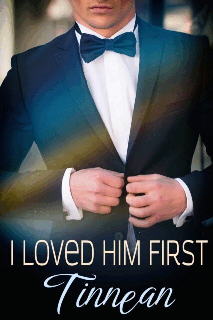 Tinnean - I Loved Him First, E-bok