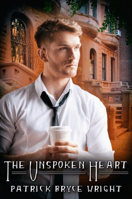 Patrick Bryce Wright - Unspoken Heart, E-bok