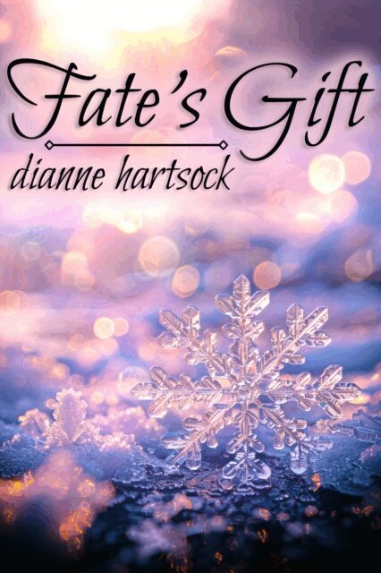 Dianne Hartsock - Fate's Gift, E-bok. Tillgänglighet: Lägg i varukorg
