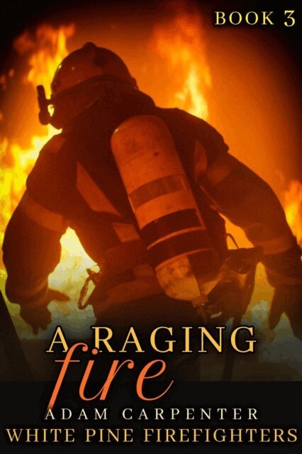 Adam Carpenter - Raging Fire, E-bok