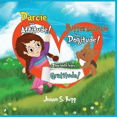 Joanne S Rupp - Darcie has Attitude! Butterscotch has Dogitude!, Häftad. Tillgänglighet: Lägg i varukorg