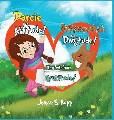 Joanne S Rupp - Darcie has Attitude! Butterscotch has Dogitude!, Inbunden. Tillgänglighet: Lägg i varukorg