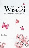 Lu Law - Wellness Wisdom, Inbunden